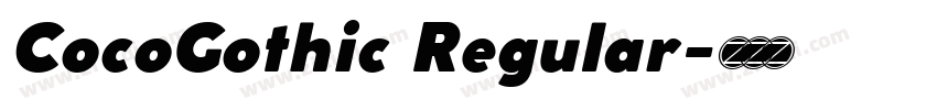 CocoGothic Regular字体转换